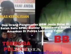 Mencuat! – Penyalahgunaan BBM Bersubsidi Di Lampung Timur