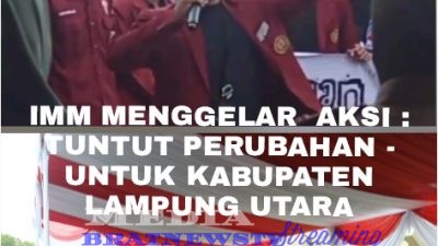 Empat Belas Tuntutan IMM Kotabumi “Gampar” Wajah Pemda Lampung Utara