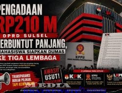 KODE SULSEL SIAPKAN ADUAN KE KPK, KPPU, DAN LKPP TERKAIT PENGADAAN RP210 MILIAR DPRD SULSEL