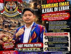 Viralnya Tambang Emas Ilegal Di Lebak : Ketua LSM Laskar NKRI DPW Banten Mendesak APH Jangan Tidur 