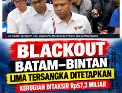 Blackout PLN Batam-Bintan Lima Orang Jadi Tersangka Diduga Negara Rugi Tembus Rp57,3 MILIAR